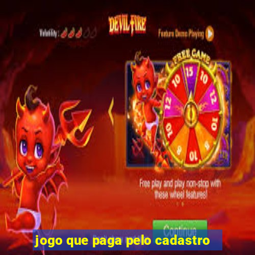 jogo que paga pelo cadastro